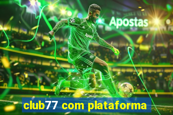 club77 com plataforma